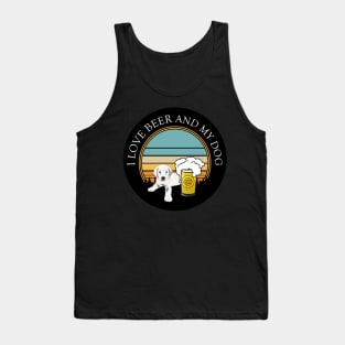 I Love Beer And My Dog Tank Top